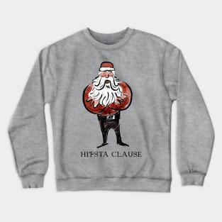 Hipsta Clause Crewneck Sweatshirt